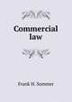 Commercial law., Frank H. Sommer 