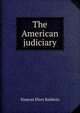 The American judiciary., Simeon Eben Baldwin 