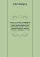 A letter to a deist, concerning the beauty and excellency of moral virtue, and the support and improvement which it receives from the Christian . edition. To which is added, a postscript., John Balguy 
