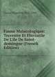 Faune Malacologique: Terrestre Et Fluviatile De L'ile De Saint-domingue (French Edition), Crosse Hippolyte 1826-1898 