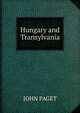 Hungary and Transylvania, John Paget 