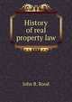 History of real property law., John R. Rood 
