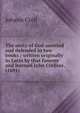 The unity of God asserted and defended in two books / written originally in Latin by that famous and learned John Crellius . (1691), Johann Crell 