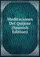 Meditaciones Del Quijote (Spanish Edition), 