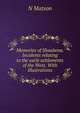 Memories of Shaubena. Incidents relating to the early settlements of the West. With illustrations., N Matson 
