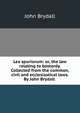 Lex spuriorum: or, the law relating to bastardy. Collected from the common, civil and ecclesiastical laws. By John Brydall ., John Brydall 