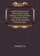 Larkin Housewives Cook Book: Good Things to Eat and How to Prepare Them, Over Four Hundred Prize Recipes ., Larkin co 
