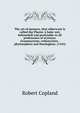 The art of memory, that otherwyse is called the Phenix A boke very behouefull and profytable to all professours of scyences. Grammaryens, rethoryciens . phylosophres and theologiens. (1545), Robert Copland 