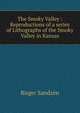 The Smoky Valley : Reproductions of a series of Lithographs of the Smoky Valley in Kansas, Birger Sandzen 