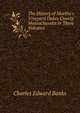 The History of Martha's Vineyard Dukes County Massachusetts in Three Volumes, Charles Edward Banks 