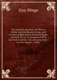 The ancient sea-laws of Oleron, Wisby and the Hanse-towns still in force taken out of a French book, intitled, Les us & coutumes de la mer and rendred . use of navigation / by Guy Miege . (1686), Guy Miege 