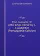 The Lusiads, Tr. Into Engl. Verse by J.J. Aubertin (Portuguese Edition), Luis Vaz de Camoens 