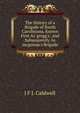 The History of a Brigade of South Carolinians, Known First As 'gregg's', and Subsequently As 'mcgowan's Brigade'., J F J. Caldwell 