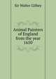 Animal Painters of England from the year 1650, Gilbey, Walter, Sir, 1831-1914 