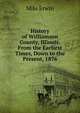 History of Williamson County, Illinois. From the Earliest Times, Down to the Present, 1876, Milo Erwin 