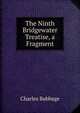 The Ninth Bridgewater Treatise, a Fragment, Charles Babbage 