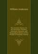 The Scottish Nation: Or. the Surnames, Families, Literature, Honours, and Biographical History of the People of Scotland, Volume 1, William Anderson 
