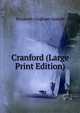 Cranford (Large Print Edition), Gaskell Elizabeth Cleghorn 