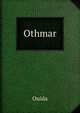 Othmar, Ouida 