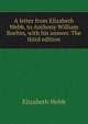 A letter from Elizabeth Webb, to Anthony William Boehm, with his answer. The third edition., Elizabeth Webb 