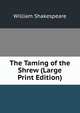 The Taming of the Shrew (Large Print Edition), Уильям Шекспир 