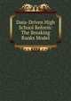 Data-Driven High School Reform: The Breaking Ranks Model, 