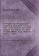 An inquiry into the principles of political oeconomy: being an essay on the science of domestic policy in free nations In which are particularly . trade, industry, money, v 2 of 2, James Steuart 