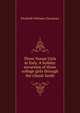 Three Vassar Girls in Italy. A holiday excursion of three college girls through the classic lands., Elizabeth Williams Champney 