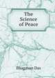 The Science of Peace, Bhagavan Das 