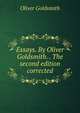 Essays. By Oliver Goldsmith. . The second edition corrected., Oliver Goldsmith 