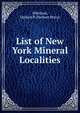 List of New York Mineral Localities, Whitlock, Herbert P. (Herbert Percy) 
