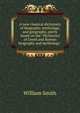 A new classical dictionary of biography, mythology, and geography, partly based on the "Dictionary of Greek and Roman biography and mythology.", Smith, William, Sir, 1813-1893 