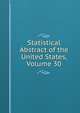 Statistical Abstract of the United States, Volume 30, 
