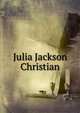 Julia Jackson Christian, 