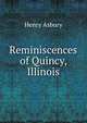 Reminiscences of Quincy, Illinois, Henry Asbury 