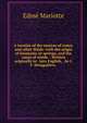 A treatise of the motion of water, and other fluids: with the origin of fountains or springs, and the cause of winds. . Written originally in . into English, . by J. T. Desaguliers, ., Edme Mariotte 