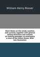 Short Notes on the winds, weather, and currents, together with general sailing directions and remarks on making passages; to accompany a chart of the Indian Ocean. With two illustration., William Henry Rosser 