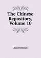 The Chinese Repository, Volume 10, Heinrich Kretschmayr 