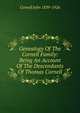 Genealogy Of The Cornell Family: Being An Account Of The Descendants Of Thomas Cornell, Cornell John 1839-1926 