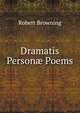 Dramatis Person? Poems, Browning Robert 