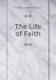 The Life of Faith, Upham Thomas Cogswell 