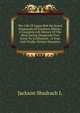 The Life Of Logan Belt He Noted Desperado Of Southern Illinois: A Complete Life History Of The Most Daring Desperado Ever Know To Civilization ; A True And Vividly Written Narrative, Jackson Shadrach L 
