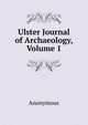 Ulster Journal of Archaeology, Volume 1, Heinrich Kretschmayr 