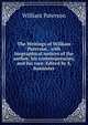 The Writings of William Paterson . with biographical notices of the author, his contemporaries, and his race. Edited by S. Bannister., William Paterson 