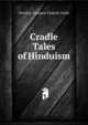 Cradle Tales of Hinduism, Nivedita, Margaret Eliabeth Noble 