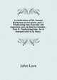 A vindication of Mr. George Buchanan in two parts. part I. Vindicating him from the vile aspersion cast on him by Camden, . Part II. Vindicating him . he is charged with to Q. Mary, ., John Love 