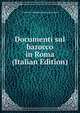 Documenti sul barocco in Roma (Italian Edition), 18 Orbaan. Johannes Albertus Franciscus 