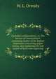 Cycloidal configurations, or, The harvest of counterfeiters: containing matter of the highest importance concerning paper money, also explaining the unit system of bank note engraving., W. L. Ormsby 