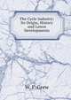 The Cycle Industry: Its Origin, History and Latest Developments, W. F. Grew 