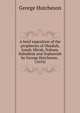 A brief exposition of the prophecies of Obadiah, Jonah, Micah, Nahum, Habakkuk and Zephaniah by George Hutcheson . (1654), George Hutcheson 
